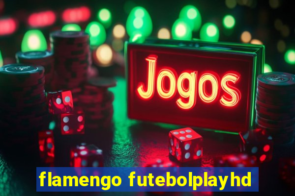 flamengo futebolplayhd